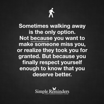 unknown-author-black-with-white-text-walking-away-deserve-better-4c8y